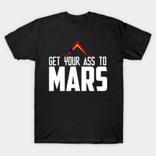 Get Your Ass to Mars v2 T-Shirt